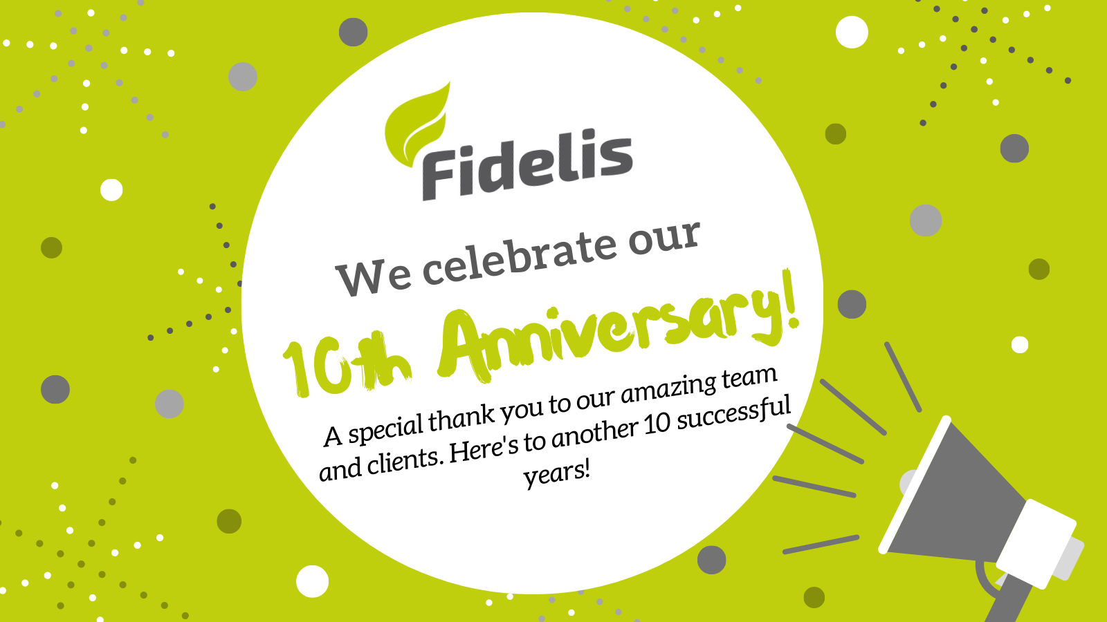 Fidelis Group 10th Anniversary